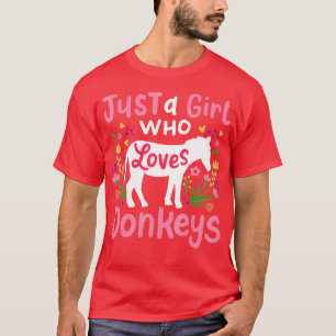 Camiseta Donkey é apenas uma garota que ama Donkeys Gift