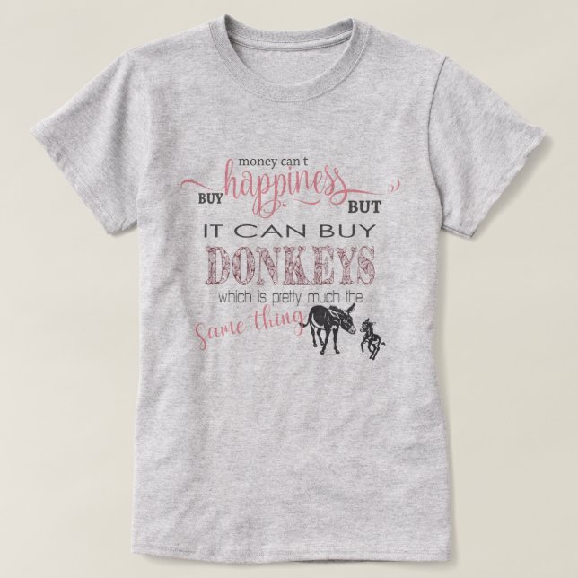 Camiseta DONKEY LOVER | Dinheiro não pode Comprar de felici (Frente do Design)