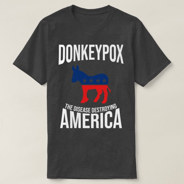 Camiseta Donkey Pox A Doença Destruindo A América Engraçada (Frente do Design)