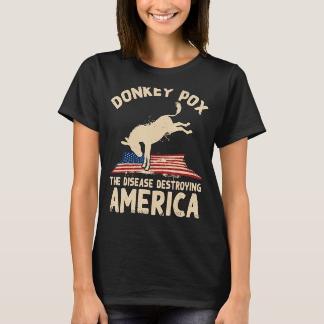 Camiseta Donkey Pox Doença Destruindo Democrata Americano (Frente)