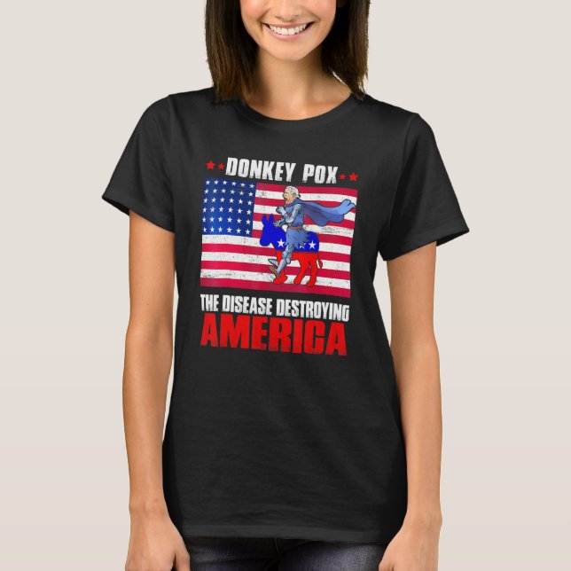 Camiseta Donkey Pox The Disease Destroying America Donkeypo (Frente)