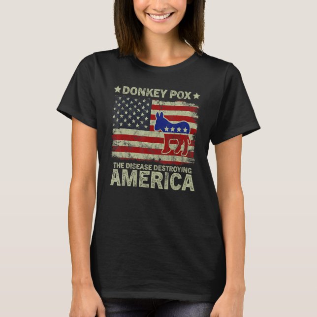 Camiseta Donkey Pox The Disease Destroying America Donkeypo (Frente)