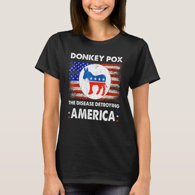 Camiseta Donkey Pox The Disease Destroying America Donkeypo (Frente)