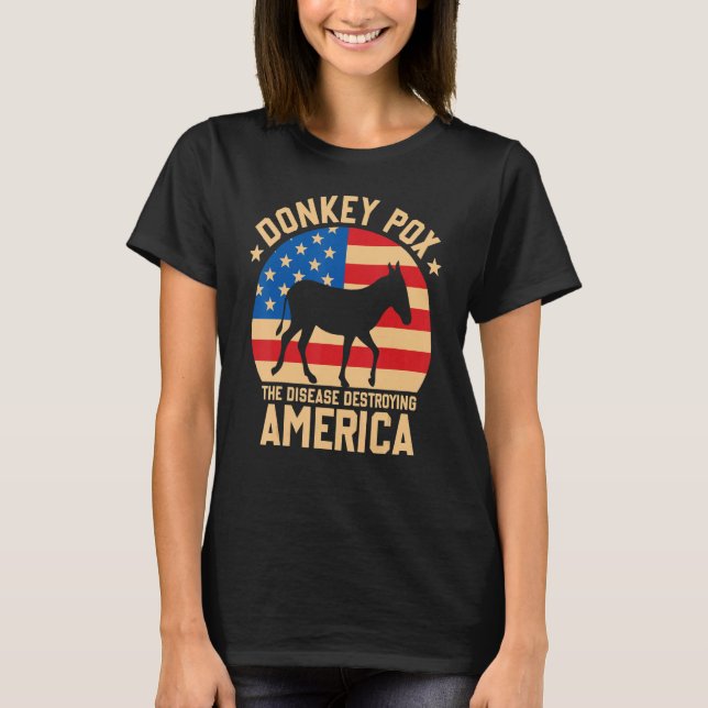 Camiseta Donkey Pox The Disease Destroying America Donkeypo (Frente)