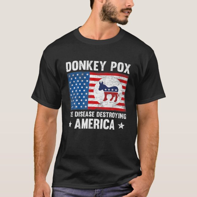 Camiseta Donkey Pox The Disease Destroying America Funny An (Frente)