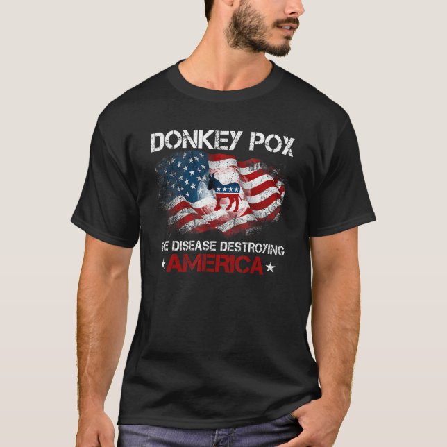 Camiseta Donkey Pox The Disease Destroying America Republic (Frente)