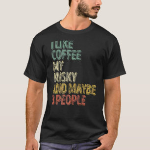 Camiseta Dono de Cachorro Engraçado Eu Gosto de Café Meu Hu