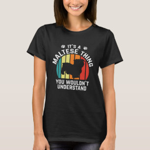 Camiseta Dono de Cachorro Maltês É uma Coisa de Maltês Retr