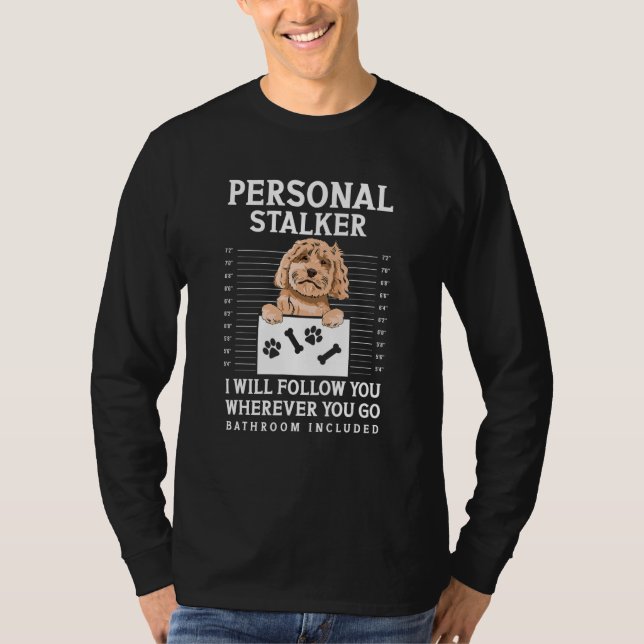 Camiseta Dono de Cão Cockapoo Perseguidor Pessoal Cockapoo (Frente)
