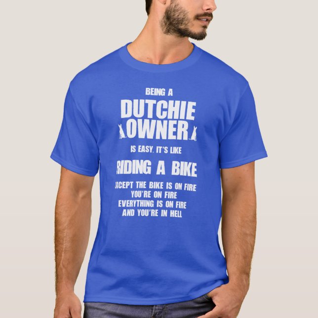 Camiseta Dono de Dutch Shepherd Fácil Como Andar de Bicicle (Frente)