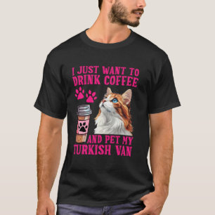 Camiseta Dono de Gato QUER BEBER CAFÉ ACARICIAR MEU VAN TUR