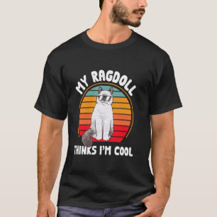 Camiseta Dono de Gato Ragdoll Meu Ragdoll Acha que Sou Lega
