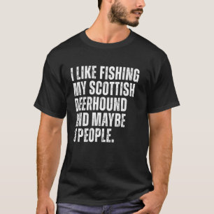 Camiseta Dono de Scottish Deerhound Amante de Pesca Cachorr
