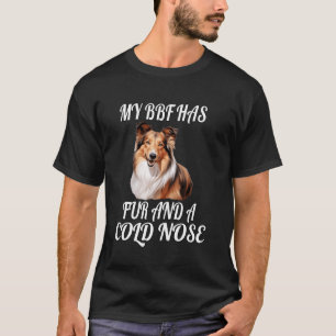 Camiseta Dono de Shetland Sheepdog Meu BFF Tem Pelo E Um Na