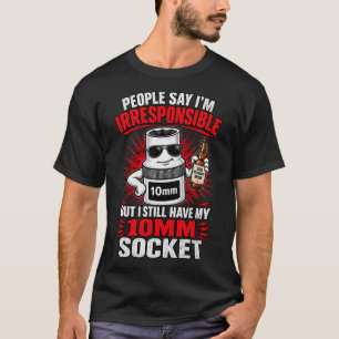 Camiseta Dono de Soquete de 10mm Irresponsável