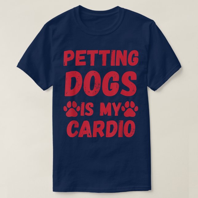 Camiseta Dono engraçado de cachorro dizendo "Petting Dogs" (Frente do Design)