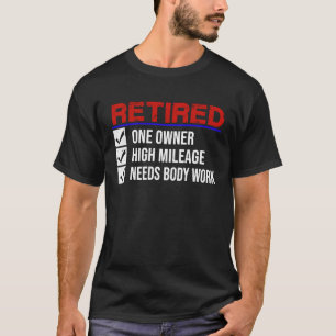 Camiseta Dono Único Aposentado Alta Milhagem Precisa de Rep