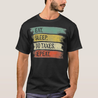 Camiseta Dons Contabilistas Engraçados Comem Sono Eixos Rep