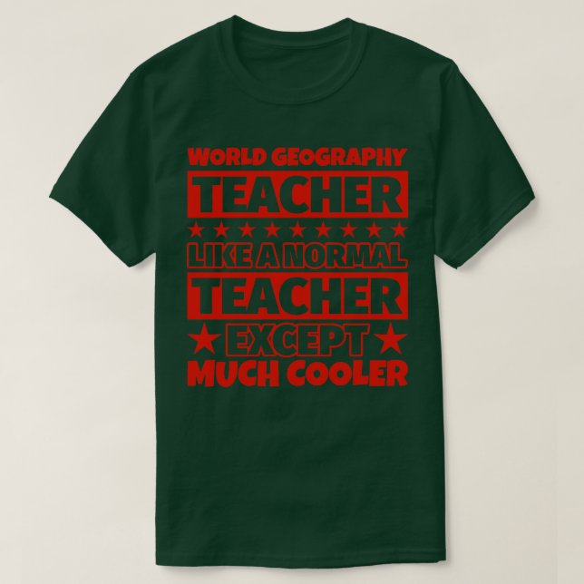Camiseta Dons de professor de Geografia do Mundo exceto mui (Frente do Design)