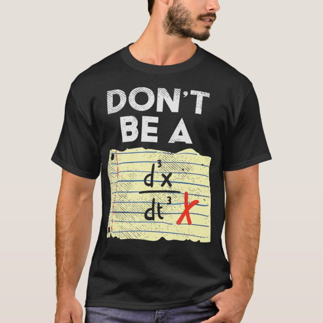 Camiseta Dont Be A D3xDt3 Dont Be A Jerk Funny Math Lover G (Frente)