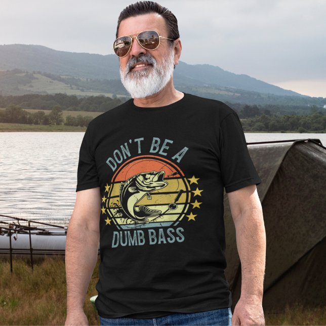 Camiseta Don't Be A Dumb Bass Funny Fishing (Criador carregado)