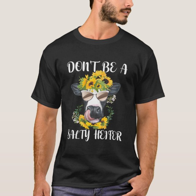 Camiseta Don'T Be A Salty Heifer Highland Cow Farm (Frente)