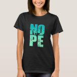 Camiseta Don't Be A Yes Person  Just Say No Sometimes 137<br><div class="desc">Don't Be A Yes Person  Just Say No Sometimes 137</div>
