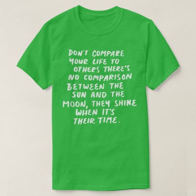 Camiseta Dont compare your life to others motivation  (Frente do Design)