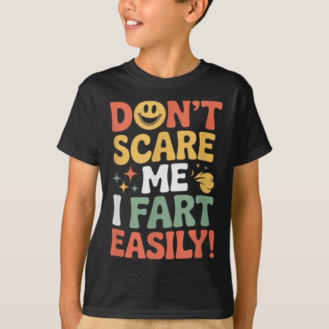Camiseta Don't E Me I Fart Easily Funny Cute Design Quote  (Frente)