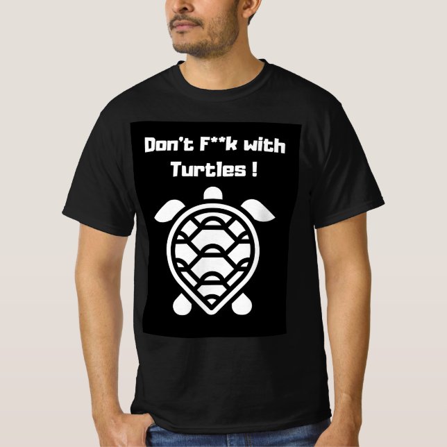 Camiseta Don't F**k with Turtles ! (Frente)