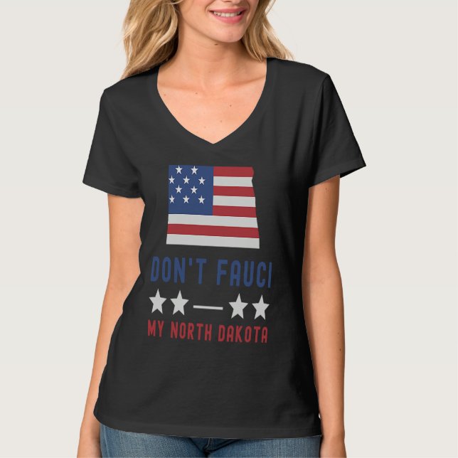 Camiseta Don't Fauci My North Dakota USA Flag American Patr (Frente)