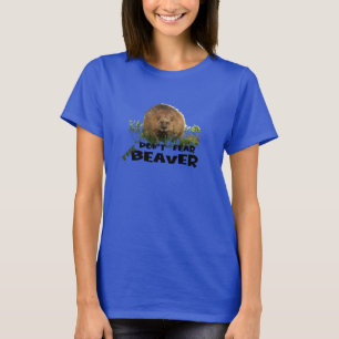 Camiseta Don't Fear the Beaver