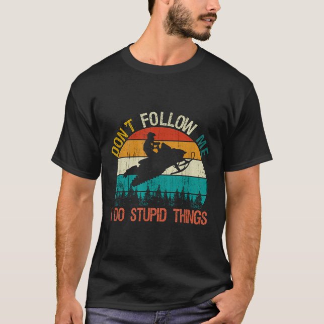 Camiseta Don't Follow Me I Do Stud Thing Snowmobile Motor S (Frente)
