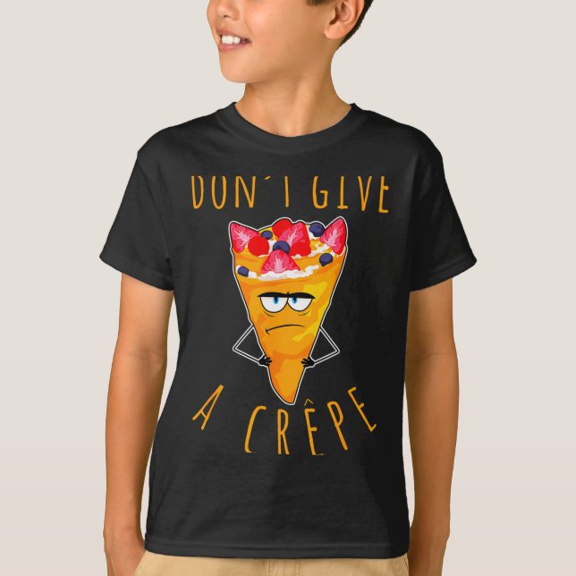 Camiseta Don't Give A Crepe Funny Chef French Food Cuisine  (Frente)