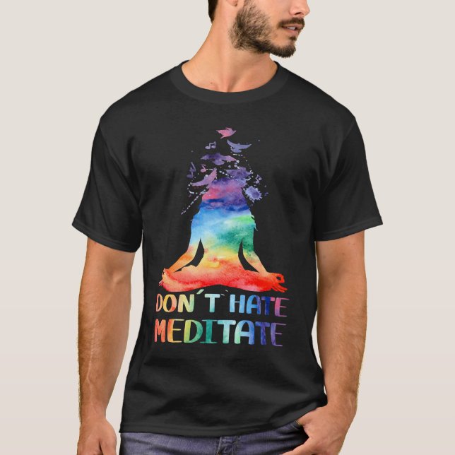 Camiseta Don't Hate Meditate Meditating Buddha Yoga (Frente)