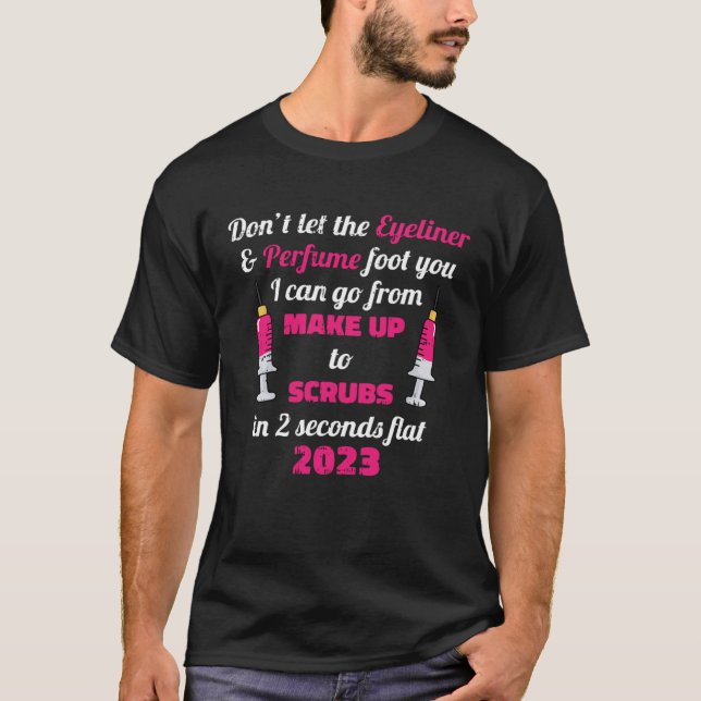 Camiseta Dont Let The Eyeliner & Perfume Fool You Nurse Gra (Frente)