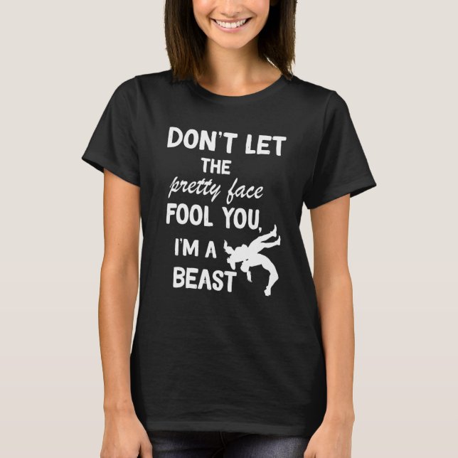 Camiseta don't let the pretty face fool you wrestling girls (Frente)