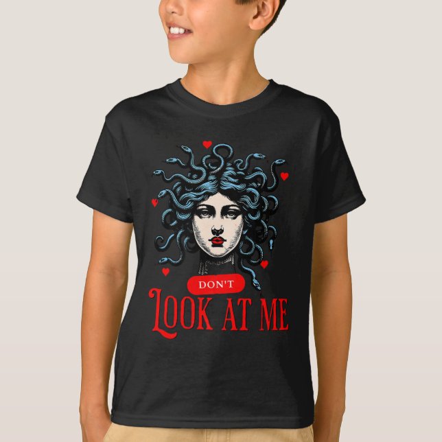 Camiseta Don't Look At Me Medusa Snake Woman Funny Quote Gi (Frente)