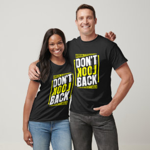 Camiseta Don't look back