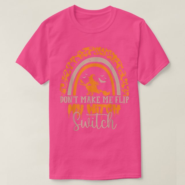 Camiseta dont make me flip my witch switch halloween 218021 (Frente do Design)