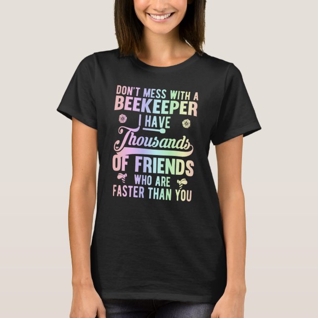 Camiseta Don't Mess With A Beekeeper  Beekeeping Beekeeper  (Frente)