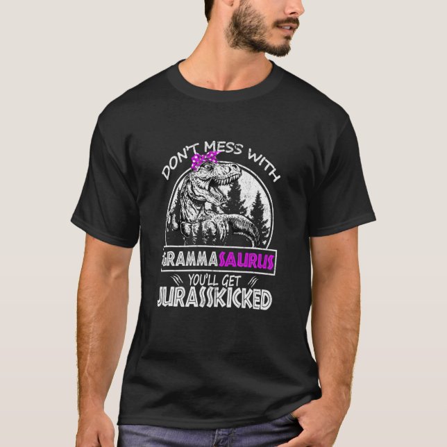 Camiseta Don't Mess With Grammasaurus You'll Get Jurasskick (Frente)