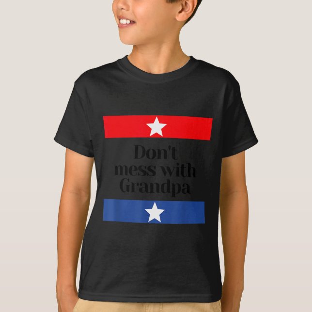 Camiseta Don't Mess With Grandpa Texas Dad Granddad Grandfa (Frente)