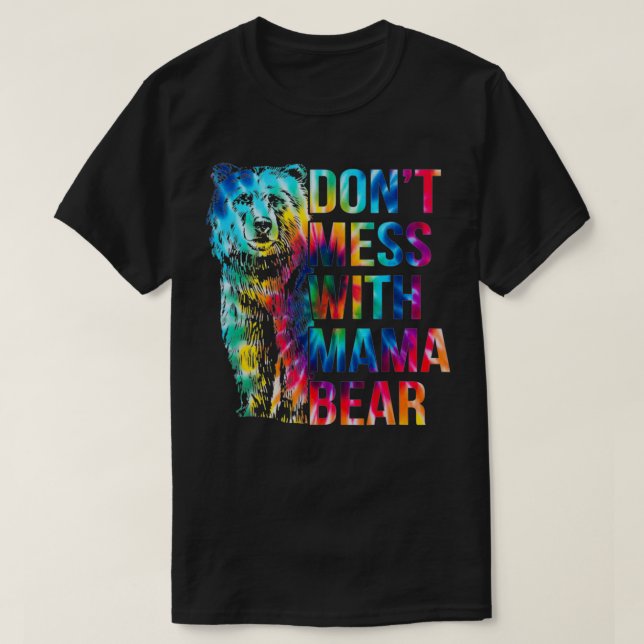 Camiseta Dont Mess With Mama Bear  (Frente do Design)