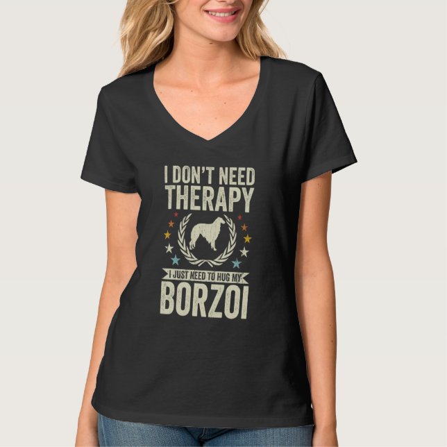 Camiseta Don't Need Therapy Just Hug My Borzoi (Frente)
