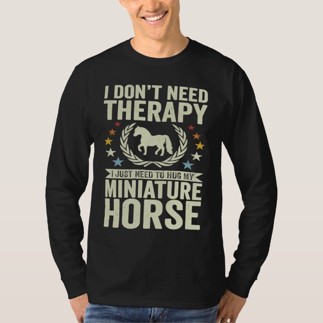 Camiseta Don't Need Therapy Just Hug My Horse Miniature (Frente)