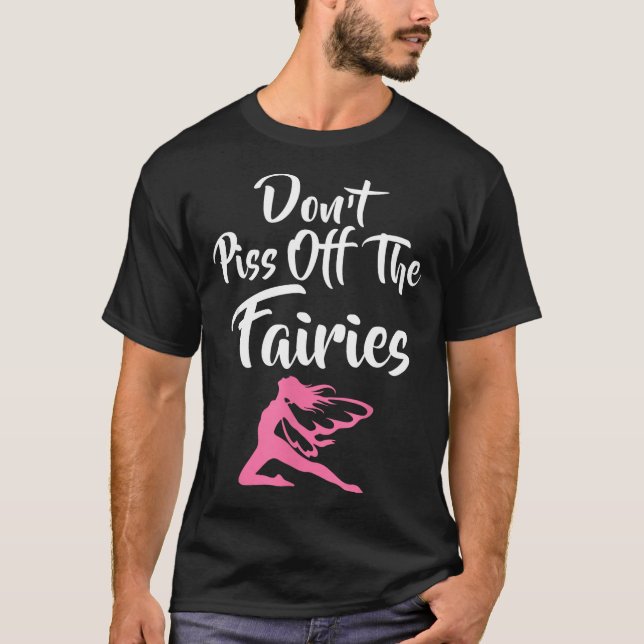 Camiseta Don't Off The Fairies Fairytale Fantasy Fairy  (Frente)