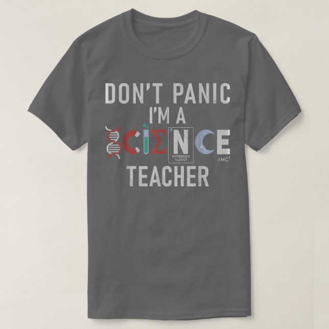 Camiseta Dont Panic im a Science Teacher  (Frente do Design)