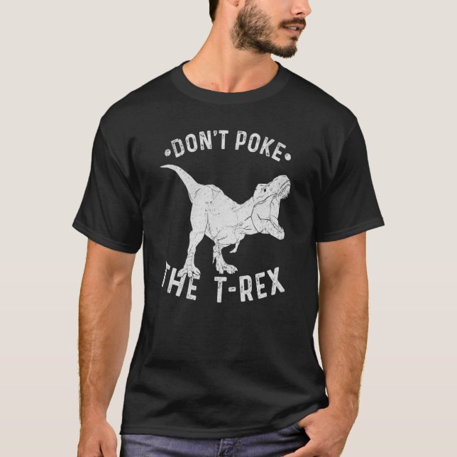 Camiseta Don't Poke The Rex Rex Spirit Animal (Frente)