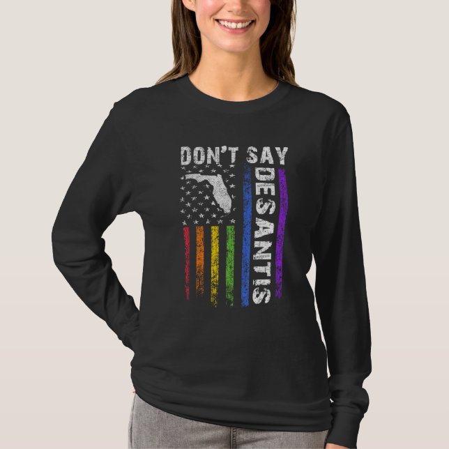 Camiseta Don't Say DeSantis Florida Say Gay LGBTQ Pride Ant (Frente)